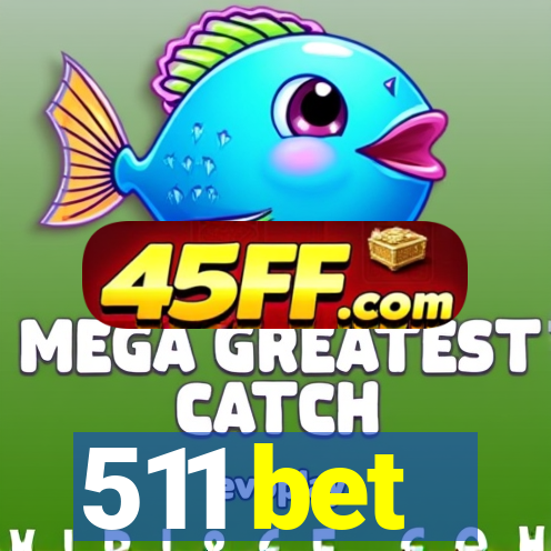 511 bet